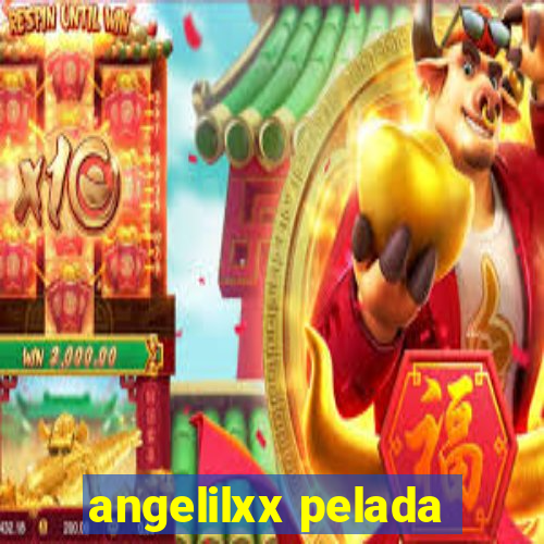 angelilxx pelada